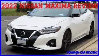 2022 Nissan Maxima Spec Review - Common Car Reviews