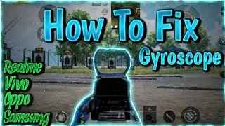 HOW TO FIX GYROSCOPE DELAY IN PUBGMOBILE | All Device | Realme C3 A.49 Fix Gyroscope Delay | PubgM