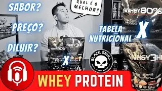 Whey 80% HD x Whey 3HD Gourmet Black Skull | Qual é o melhor Whey Protein?