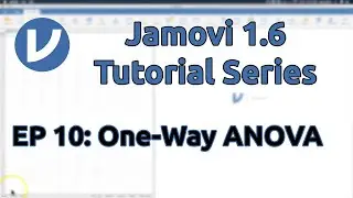 Jamovi 1.2/1.6 Tutorial: One-Way ANOVA (Episode 10)