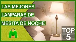 🔴 LAS 5 MEJORES LAMPARAS DE MESITA DE NOCHE BARATAS [Calidad/Precio]