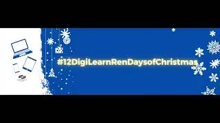 #12DigiLearnRenDaysofChristmas