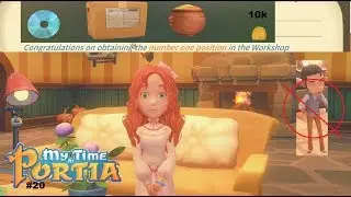 My Time At Portia #20 ~ #1 Workshop & Ginger Competition