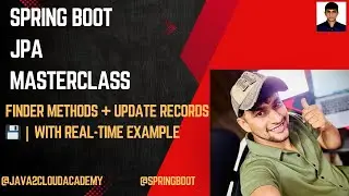 12. 🎥 Spring Boot JPA Finder Methods | Retrieve & Update Data Like a Pro!