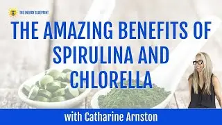 ☀️ The Amazing Benefits of Spirulina and Chlorella
