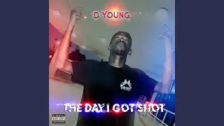The Day I Got Shot