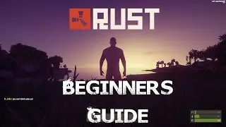Rust Experimental (New 'Rust') Complete Beginners Guide