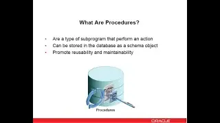 Oracle Database 12c/19c: PL/SQL - 28. Creating Procedures