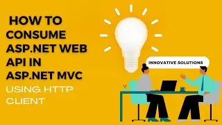 HOW TO CONSUME WEB API IN ASP NET USING HTTP CLIENT