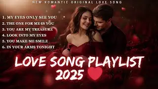 ❤️ Beautiful Love Songs 2025 | Romantic playlist songs That Touch the Heart | English Music Vol 1 ❤️