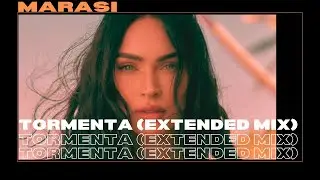 Marasi - Tormenta (Extended Mix)