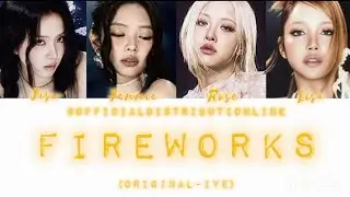 [OLD LAYOUT,IMPROVED] BLACKPINK-FIREWORKS (HWS) • Line Distribution
