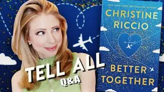 BETTER TOGETHER TELL ALL Q&A