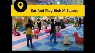 GARDEN EAT AND PLAY BLOK M SQUARE