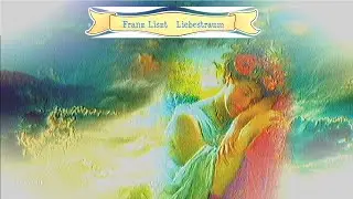 Franz Liszt   Liebestraum