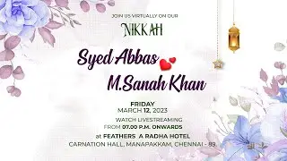 Syed Abbas 💕  M.Sanah Khan  | NIKKAH | 12th March  2023