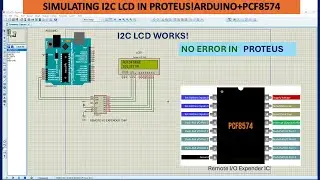 SIMULATING I2C LCD IN PROTEUS 