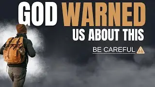 PROPHETIC! Here is Why Believers Need to be Careful (Christian Motivation)