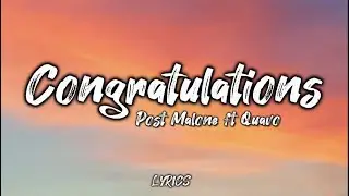 Post Malone - Congratulations ft Quavo Lyrics