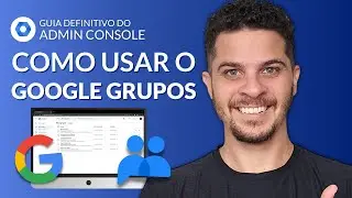 Como usar GOOGLE GRUPOS (passo a passo) - Como criar grupo, adicionar e excluir usuários e mais #06