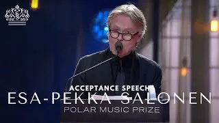 Esa-Pekka Salonens Acceptance Speech (Polar Music Prize 2024)