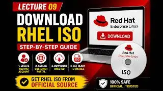 Lecture 09 | How to Download Red Hat Enterprise Linux (RHEL) ISO Step-by-Step Guide