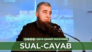 Sual-cavab | Şeyx Qamət Süleyman