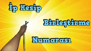 İp Kesip Birleştirme  Numarası ve Hilesi (açıklamalı)