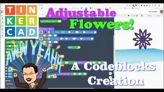 Adjustable & Mesmerizing! Create a FLOWER using Tinkercad Codeblocks!
