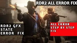 How To Fix Red Dead Redemption 2 Crashing During GamePlay |  RDR2 GFX State error fix 💯%