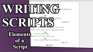 Intro. to the Elements of a Script - Screenplay Tutorial