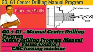 Manual Center Drilling Program ! drilling Program ! cnc drilling operations ! 