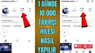 1 GÜNDE 10.000 TAKİPÇİ HİLESİ NASIL YAPILIR | Instagram takipçi hilesi - takipçi arttırma