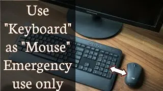 How To use Keyboard as Mouse in Windows 10 | Mouse not working use this technique for Emergency