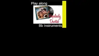 Hopelessly Devoted To You (Grease, Olivia Newton-John, 1978), Bb-Instrument Play along