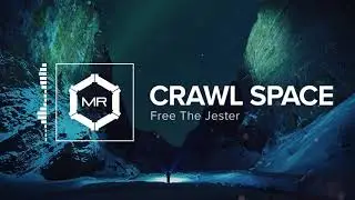 Free The Jester - Crawl Space [HD]