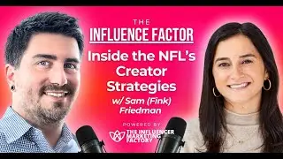 Inside the NFL’s Creator Strategies w/ Sam (Fink) Friedman (NFL)