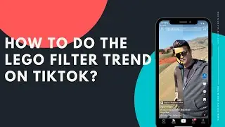 How to do the Lego filter trend on Tiktok