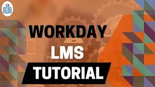 Workday LMS Tutorial | Workday LMS Online Training | Workday LMS course | CyberBrainer
