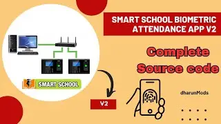 Smart School Biometric Attendance App | full source code | v2