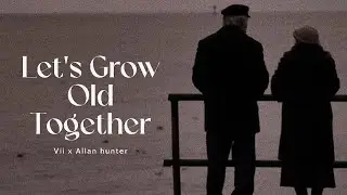L.T.J Music - Let's Grow Old Together ft Vii x Allan hunter (official lyrical)