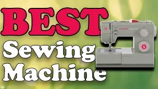 Best Sewing Machine 2023 - Top 10 Sewing Machines