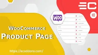 How To Create A Custom Product Page Using Elementor and WooCommerce