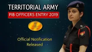 Territorial Army (TA PIB) Officers Entry | Notification 2019 Written Exam | Eligiblity, Procedure
