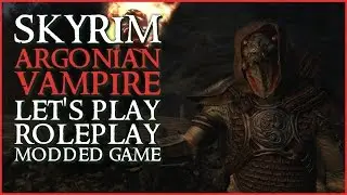SKYRIM - The Argonian Vampire | Noble Blood (Part 1) ► Let's Play / Modded Skyrim