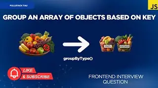 Group Array of Objects by Key | Frontend Interview Question | 75 Days JS Coding Challenge - Day 19