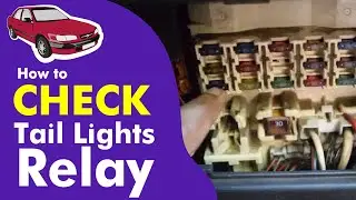 How to Check Tail Light Relay - Corolla Car Dashboard  and Park Light not working? Part 02