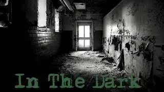 In the Dark