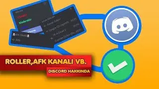 AFK KANALI,ROLLER NEDİR NASIL KULLANILIR?[Discord Hakkında]