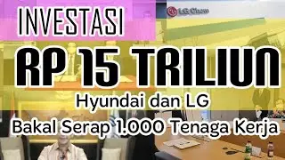 Hyundai - LG Agree on Cooperation to Build a Battery Factory in Karawang - Indonesia